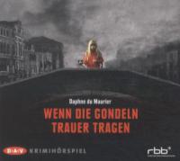 Wenn die Gondeln Trauer tragen - Daphne DuMaurier