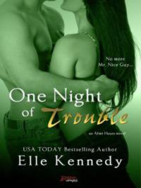 One Night of Trouble - Elle Kennedy