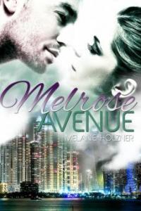 Melrose Avenue - Melanie Holzner
