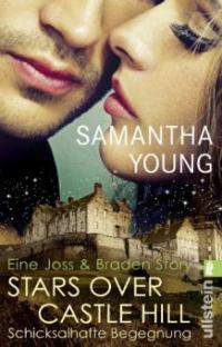 Stars Over Castle Hill - Schicksalhafte Begegnung - Samantha Young