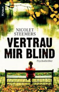 Vertrau mir blind - Nicolet Steemers