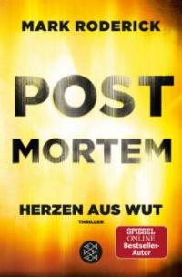 Post Mortem- Herzen aus Wut - Mark Roderick