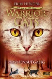 Warrior Cats Staffel 3/06. Die Macht der drei. Sonnenaufgang - Erin Hunter
