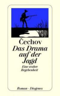 Das Drama auf der Jagd - Anton Tschechow