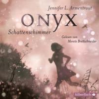 Onyx - Schattenschimmer, 6 Audio-CDs - Jennifer L. Armentrout