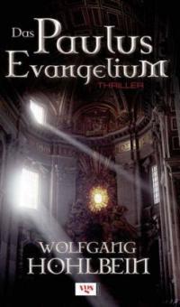 Das Paulus-Evangelium - Wolfgang Hohlbein