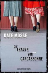 Die Frauen von Carcassonne - Kate Mosse