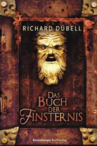 Das Buch der Finsternis - Richard Dübell