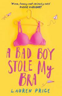 A Bad Boy Stole My Bra - Lauren Price