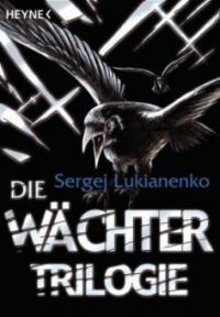 Die Wächter-Trilogie - Sergej Lukianenko