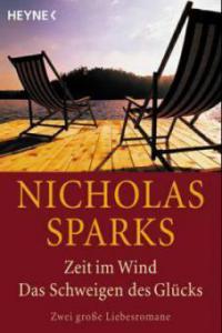 Zeit im Wind. Das Schweigen des Glücks - Nicholas Sparks