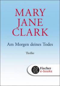 Am Morgen deines Todes - Mary Jane Clark