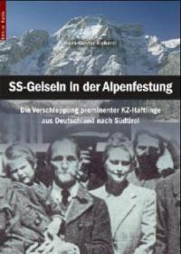 SS-Geiseln in der Alpenfestung - Hans-Günter Richardi