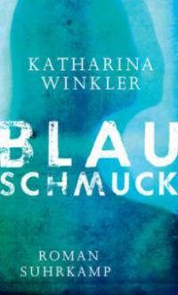 Blauschmuck - Katharina Winkler