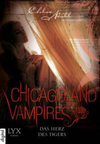 Chicagoland Vampires - Das Herz des Tigers - Chloe Neill
