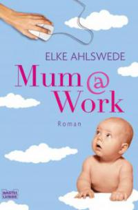 Mum@work - Elke Ahlswede