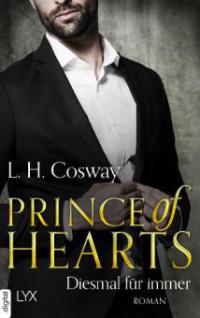 Prince of Hearts - Diesmal für immer - L. H. Cosway