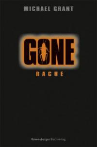 Gone - Rache - Michael Grant