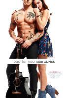 Bad for You - Abbi Glines