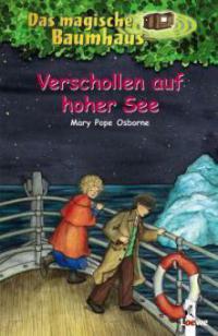 Das magische Baumhaus 22. Verschollen auf hoher See - Mary Pope Osborne