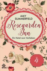 Rosegarden Inn – Ein Hotel zum Verlieben – Folge 4 - Amy Summerfield