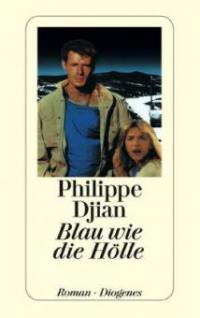 Blau wie die Hölle - Philippe Djian