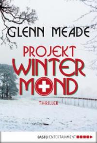 Projekt Wintermond - Glenn Meade
