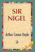 Sir Nigel - Arthur Conan Doyle