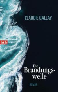 Die Brandungswelle - Claudie Gallay