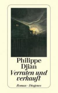 Verraten und verkauft - Philippe Djian