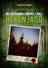 Dr. Alexandra Rosens 1. Fall - Helena Kleiker