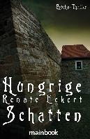 Hungrige Schatten - Renate Eckert