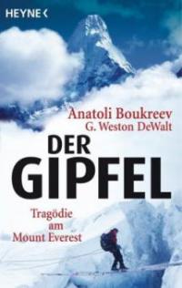 Der Gipfel - Anatoli Boukreev, Gary Weston DeWalt