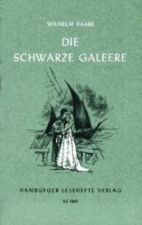 Die schwarze Galeere - Wilhelm Raabe