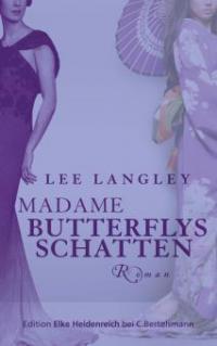 Madame Butterflys Schatten - Lee Langley