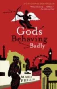 Gods Behaving Badly - Marie Phillips