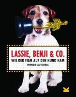 Lassie, Benji & Co. - Wendy Mitchell