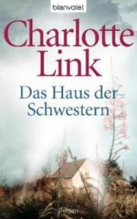 Das Haus der Schwestern - Charlotte Link