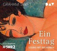 Ein Festtag, 3 Audio-CDs - Graham Swift
