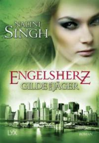 Gilde der Jäger - Engelsherz - Nalini Singh