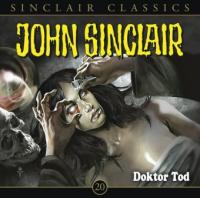 John Sinclair Classics - Dr. Tod, 1 Audio-CD - Jason Dark