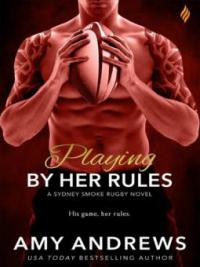Playing By Her Rules - Amy Andrews