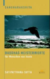 Buddhas Meisterworte für Menschen von heute - Sangharakshita