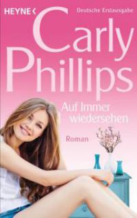 Auf Immerwiedersehen - Carly Phillips