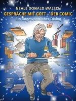 Gespräche mit Gott - Der Comic - Neale Donald Walsch