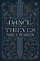 Dance of Thieves - Mary E. Pearson