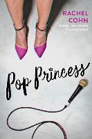 Pop Princess - Rachel Cohn