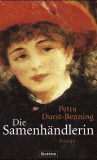 Die Samenhändlerin - Petra Durst-Benning