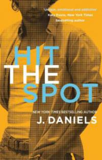 Hit the Spot - J. Daniels