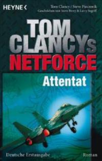 Net Force - Attentat - Tom Clancy, Steve Pieczenik